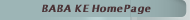 BABA KE HomePage